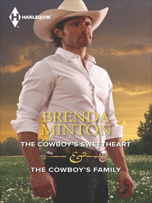 cover image of The Cowboy's Sweetheart & the Cowboy's Family